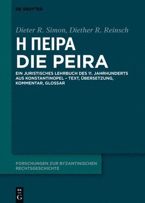 Dieter Simon, Diether Roderich Reinsch - Ἡ Πεῖρα - Die Peira, Inbunden. Tillgänglighet: Tillfälligt slut