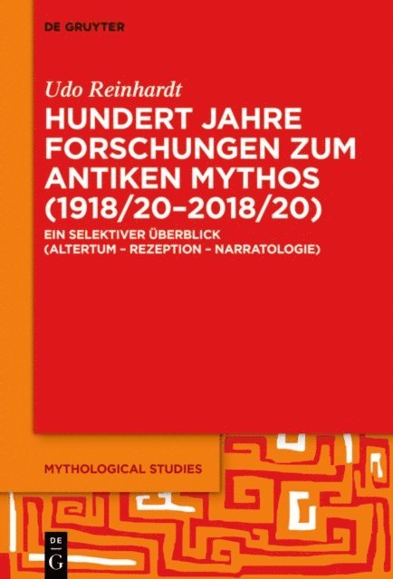 Udo Reinhardt - Hundert Jahre Forschungen zum antiken Mythos (1918/20–2018/20), E-bok