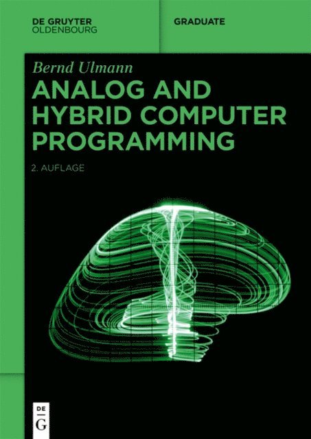 Bernd Ulmann - Analog and Hybrid Computer Programming, E-bok