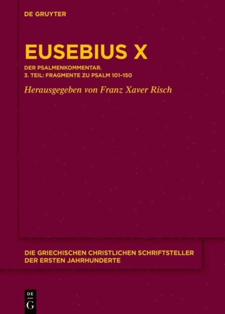 Eusebius von Caesarea, Franz Xaver Risch - Eusebius Werke, E-bok