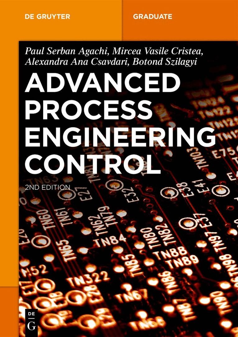 Paul Serban Agachi, Mircea Vasile Cristea, Alexandra Ana Csavdari, Botond Szilagyi - Advanced Process Engineering Control, Häftad