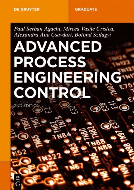 Botond Szilagyi, Alexandra Ana Csavdari, Mircea Vasile Cristea, Paul Serban Agachi - Advanced Process Engineering Control, E-bok
