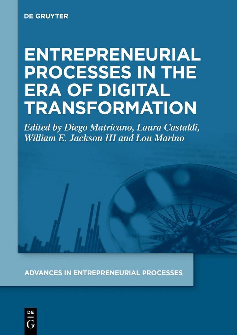 Diego Matricano, Laura Castaldi, William E. Jackson III, Lou Marino - Entrepreneurial Processes in the Era of Digital Transformation, Inbunden. Tillgänglighet: Lägg i varukorg
