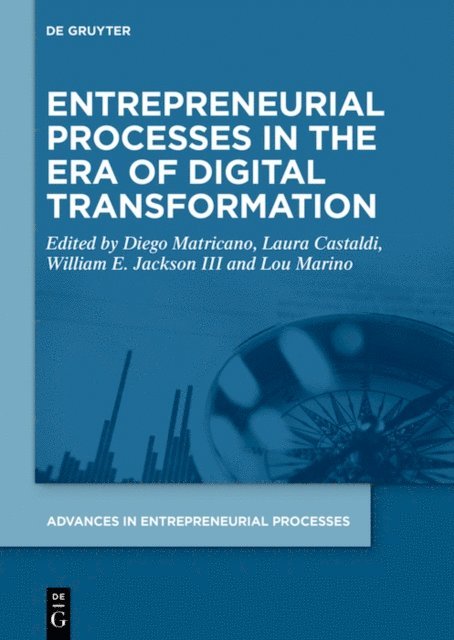 Lou Marino, William E. Jackson III, Laura Castaldi, Diego Matricano - Entrepreneurial Processes in the Era of Digital Transformation, E-bok. Tillgänglighet: Lägg i varukorg