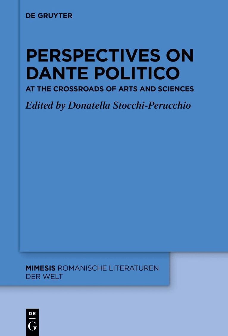 Donatella Stocchi-Perucchio - Perspectives on «Dante Politico», Inbunden
