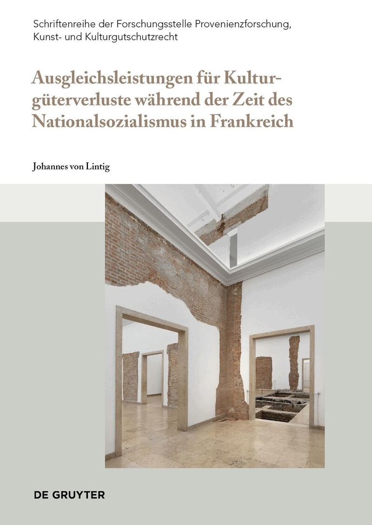 Johannes von Lintig - Ausgleichsleistungen für Kulturgüterverluste während der Zeit des Nationalsozialismus in Frankreich, Häftad. Tillgänglighet: Tillfälligt slut