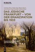 Das Jdische Frankfurt - Von Der Emanzipation Bis 1933