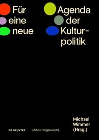 Fr eine neue Agenda der Kulturpolitik