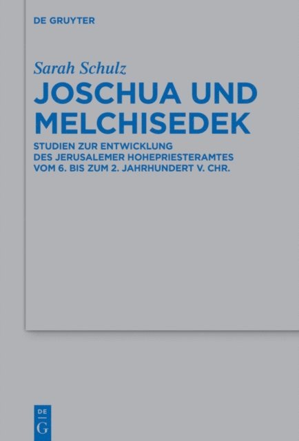 Sarah Schulz - Joschua und Melchisedek, E-bok