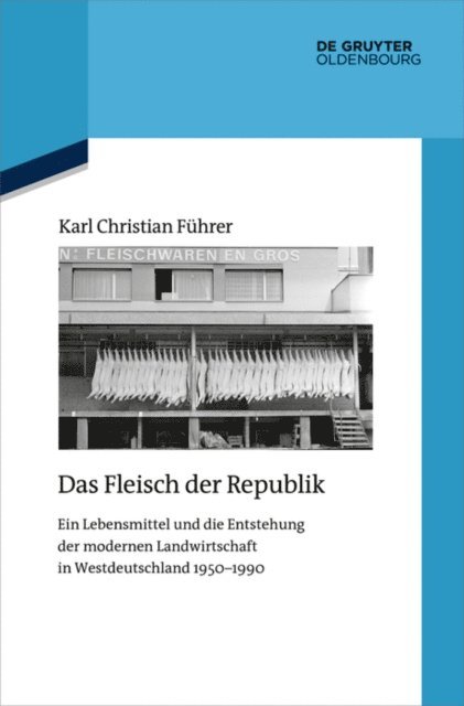 Karl Christian Fuhrer - Das Fleisch der Republik, E-bok