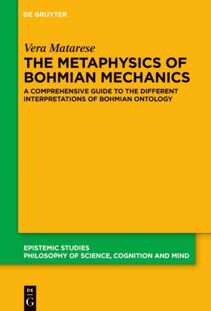 Vera Matarese - Metaphysics of Bohmian Mechanics, E-bok