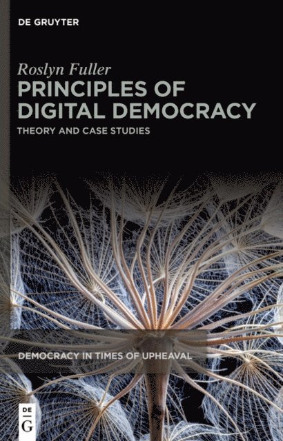 Roslyn Fuller - Principles of Digital Democracy, E-bok