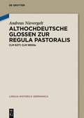 Althochdeutsche Glossen Zur Regula Pastoralis: CLM 6277, CLM 18550a