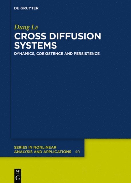 Dung Le - Cross Diffusion Systems, E-bok