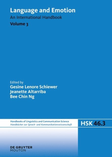 Bee Chin Ng, Jeanette Altarriba, Gesine Lenore Schiewer - Language and Emotion. Volume 3, E-bok