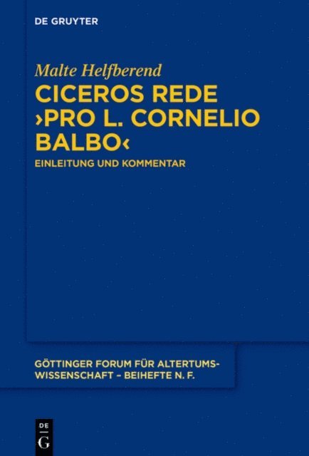 Malte Helfberend - Ciceros Rede ›Pro L. Cornelio Balbo‹, E-bok