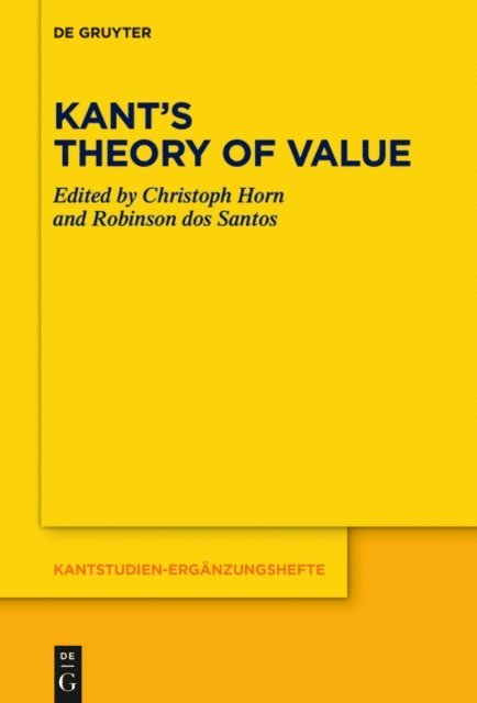 Robinson dos Santos, Christoph Horn - Kant's Theory of Value, E-bok