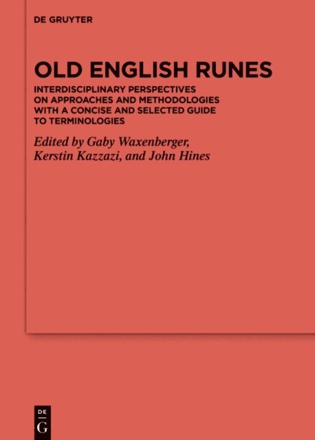 John Hines, Kerstin Kazzazi, Gaby Waxenberger - Old English Runes, E-bok