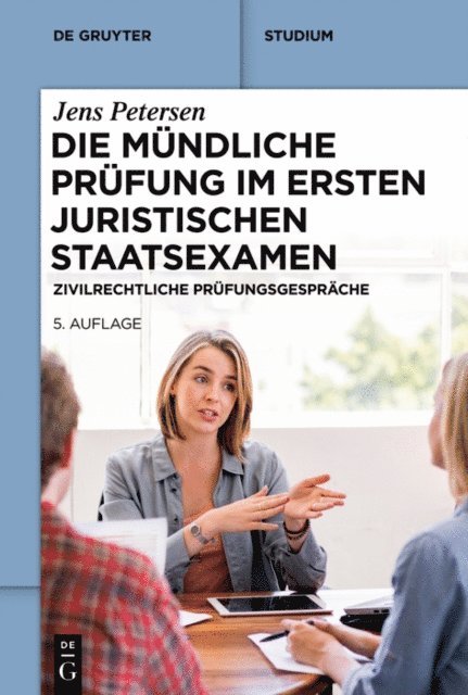 Jens Petersen - Die mündliche Prüfung im ersten juristischen Staatsexamen, E-bok