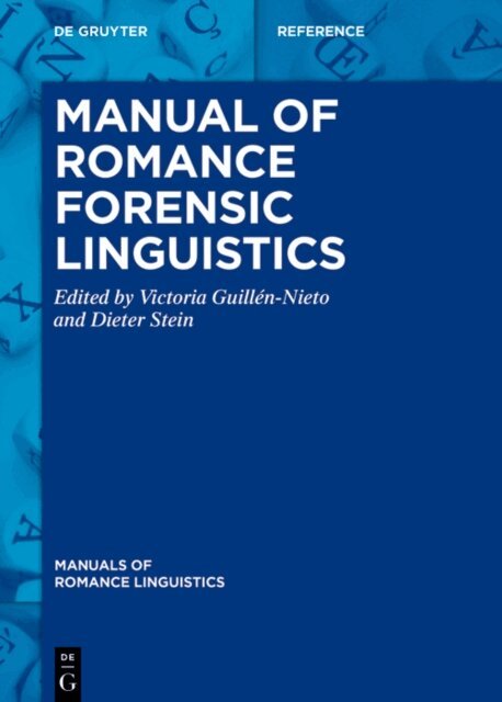 Dieter Stein, Victoria Guillen-Nieto - Manual of Romance Forensic Linguistics, E-bok