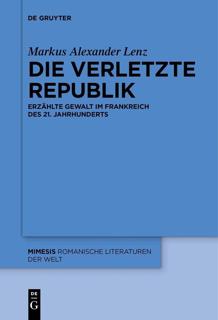 Markus Alexander Lenz - Die verletzte Republik, Inbunden