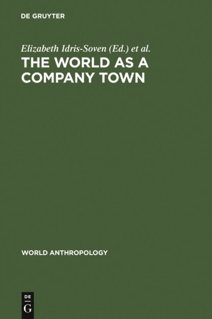 Mary K. Vaughan, Elizabeth Idris-Soven - World as a Company Town, E-bok