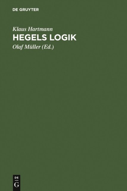 Klaus Hartmann, Olaf Muller - Hegels Logik, E-bok
