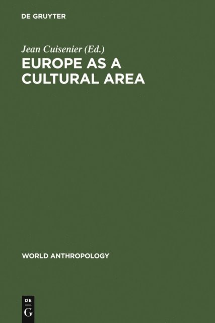 Jean Cuisenier - Europe as a Cultural Area, E-bok