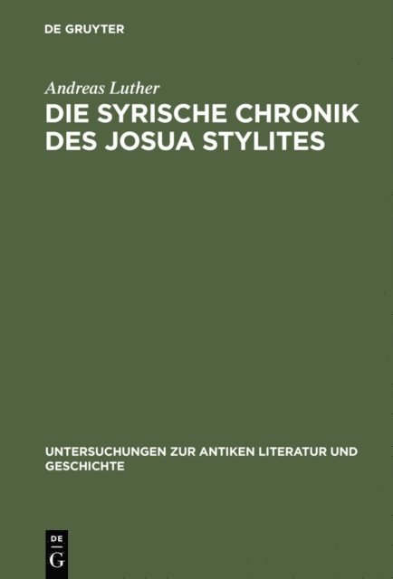 Andreas Luther - Die syrische Chronik des Josua Stylites, E-bok