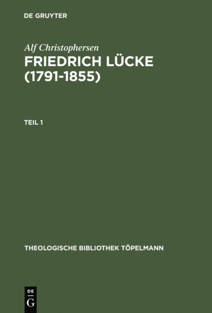 Alf Christophersen - Friedrich Lücke (1791–1855), E-bok