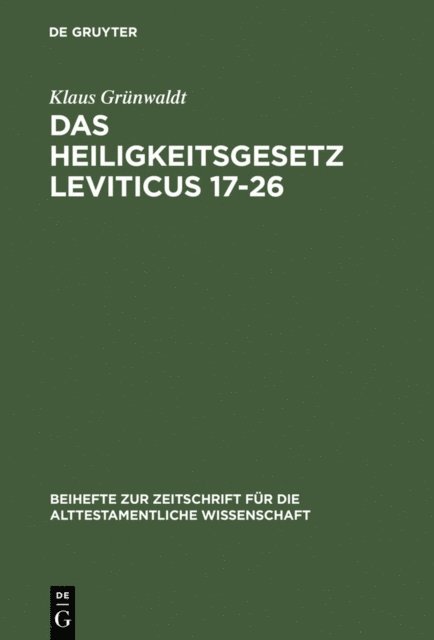 Klaus Grunwaldt - Das Heiligkeitsgesetz Leviticus 17–26, E-bok. Tillgänglighet: Lägg i varukorg