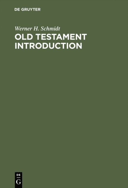 Werner H. Schmidt - Old Testament Introduction, E-bok