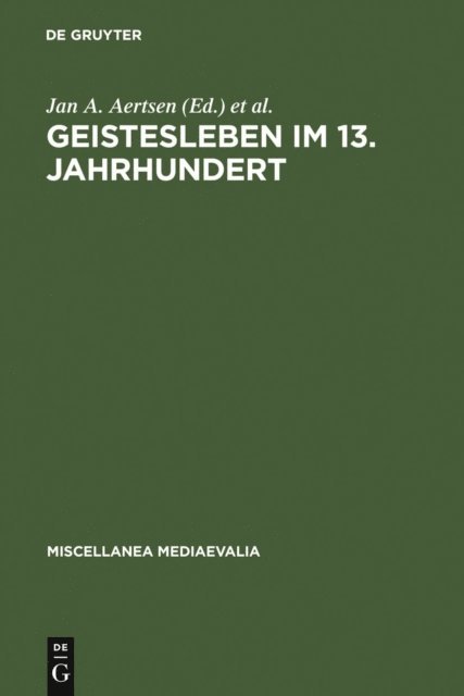 Andreas Speer, Jan A. Aertsen - Geistesleben im 13. Jahrhundert, E-bok