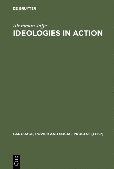 Alexandra Jaffe - Ideologies in Action, E-bok