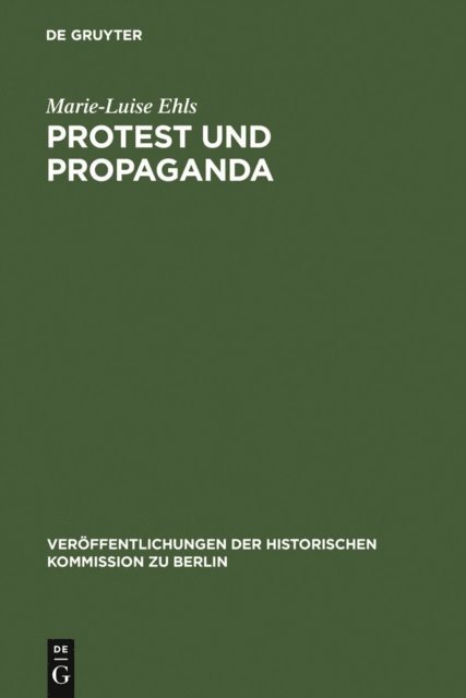 Marie-Luise Ehls - Protest und Propaganda, E-bok