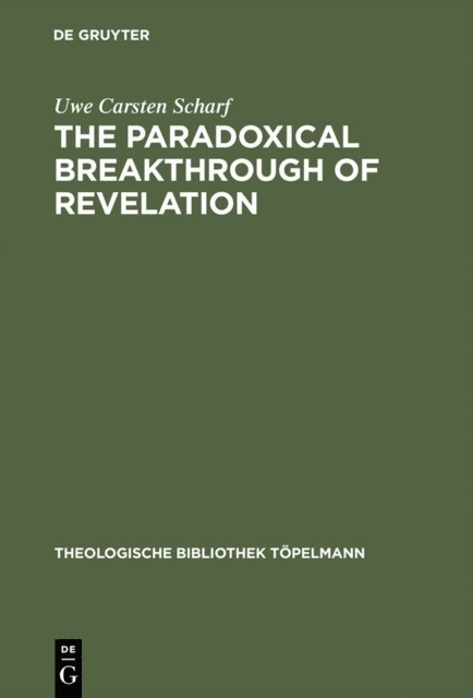 Uwe Carsten Scharf - Paradoxical Breakthrough of Revelation, E-bok