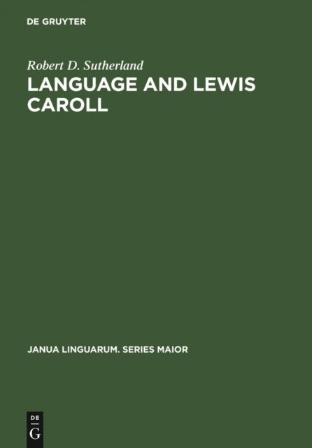 Robert D. Sutherland - Language and Lewis Caroll, E-bok