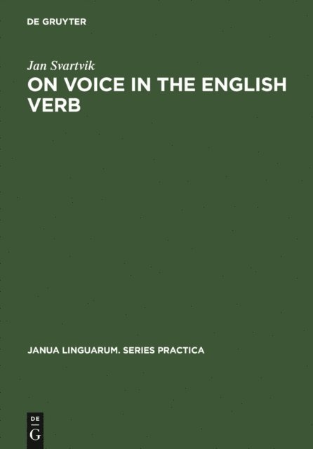 Jan Svartvik - On Voice in the English Verb, E-bok