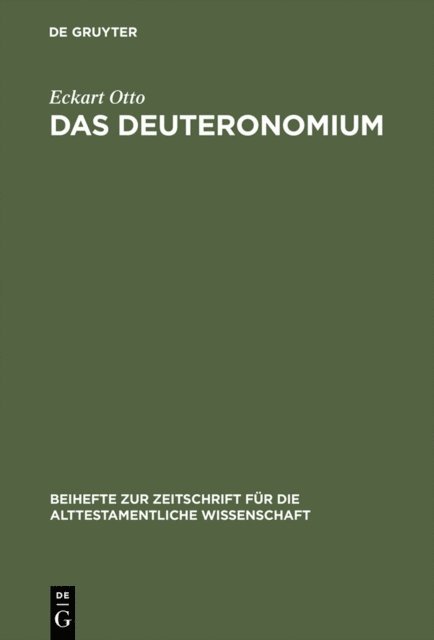 Eckart Otto - Das Deuteronomium, E-bok
