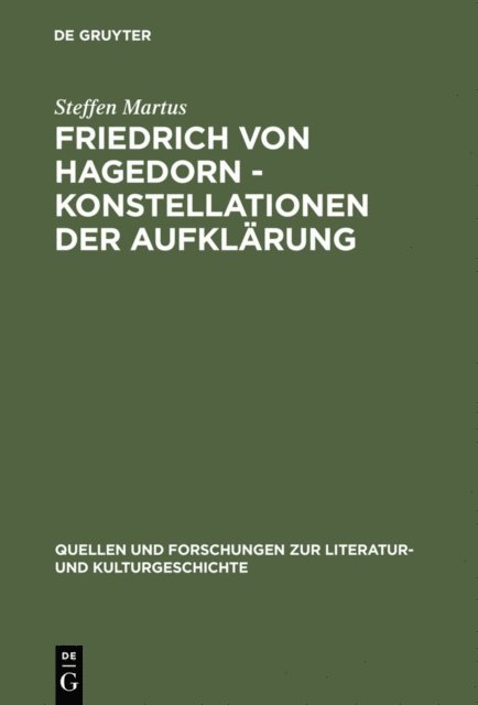 Steffen Martus - Friedrich von Hagedorn - Konstellationen der Aufklärung, E-bok