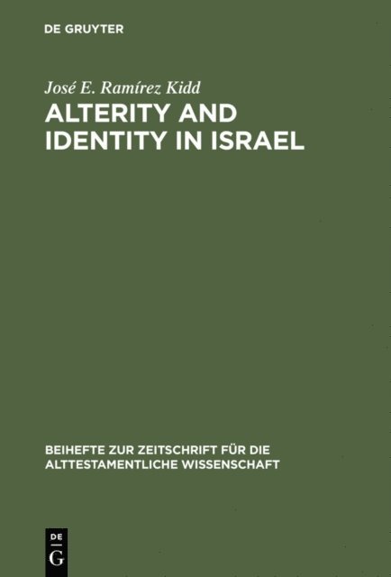 Jose E. Ramirez Kidd - Alterity and Identity in Israel, E-bok