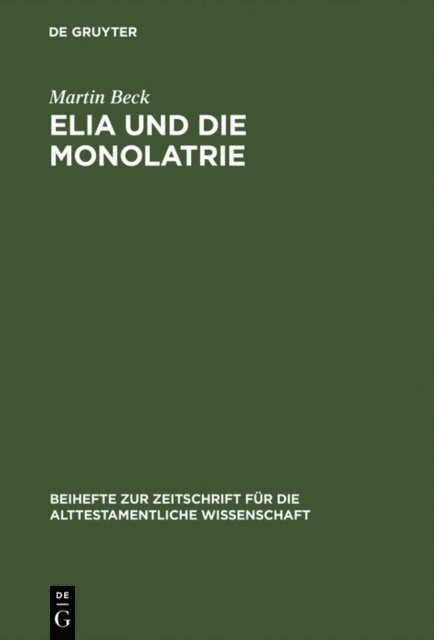 Martin Beck - Elia und die Monolatrie, E-bok