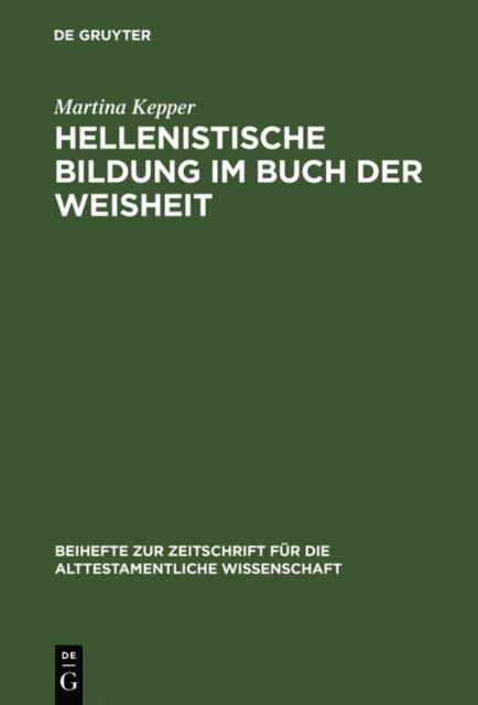Martina Kepper - Hellenistische Bildung im Buch der Weisheit, E-bok