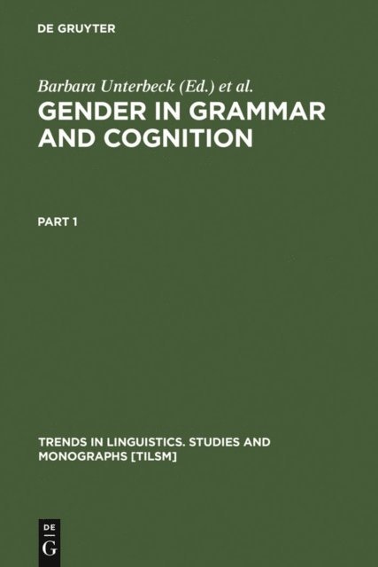 Mirja Saari, Terttu Nevalainen, Matti Rissanen, Barbara Unterbeck - Gender in Grammar and Cognition, E-bok