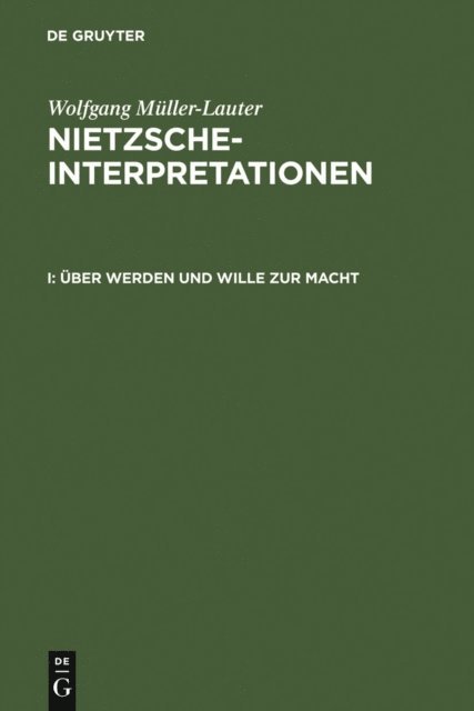 Wolfgang Muller-Lauter - Über Werden und Wille zur Macht, E-bok