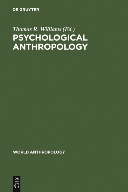 Thomas R. Williams - Psychological Anthropology, E-bok