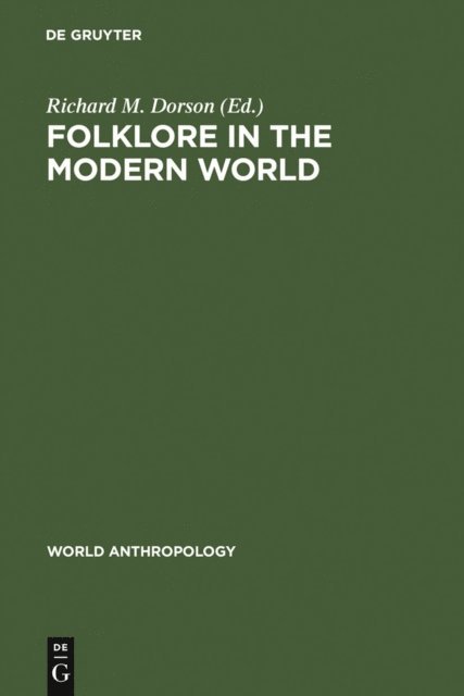 Richard M. Dorson - Folklore in the Modern World, E-bok