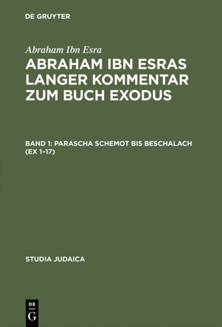 Abraham Ibn Esra - Abraham ibn Esras langer Kommentar zum Buch Exodus, E-bok
