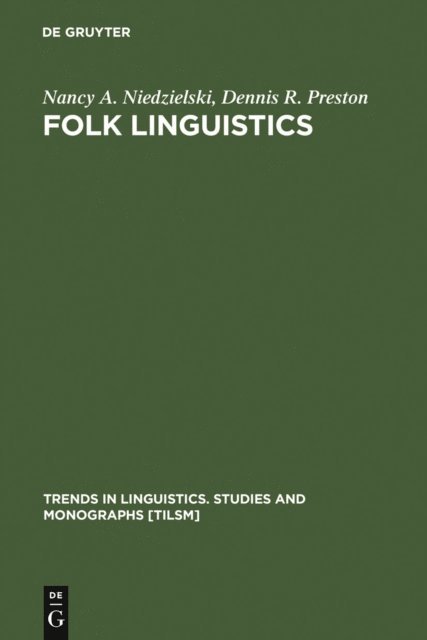 Dennis R. Preston, Nancy A. Niedzielski - Folk Linguistics, E-bok