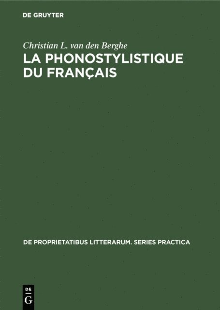 Christian L. van den Berghe - La phonostylistique du français, E-bok